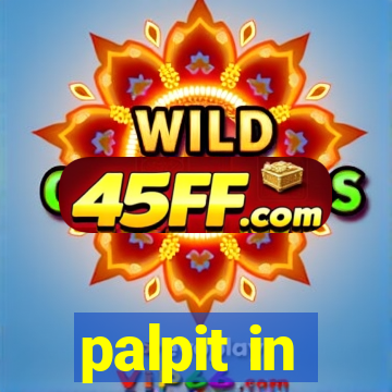 palpit in